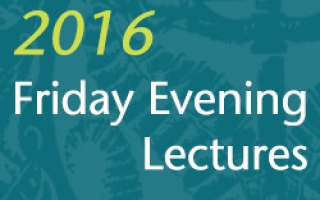 2016 Friday Evening Lecture banner