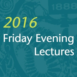 2016 Friday Evening Lecture banner