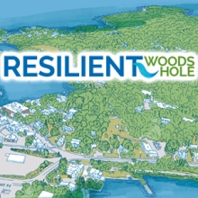 Resilient Woods Hole text over Woods Hole Village graphic